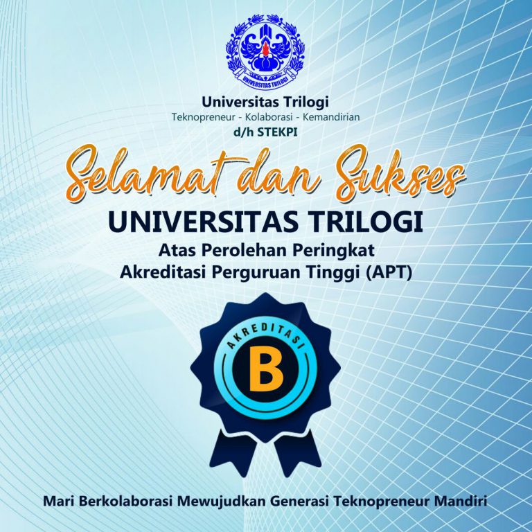 Kantongi Nilai 332, Hasil Akreditasi Universitas Trilogi Mendekati A