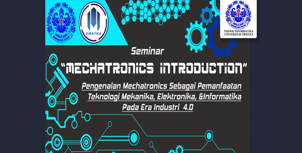 Mechatronic Introduction Prodi Teknik Informatika Universitas Trilogi