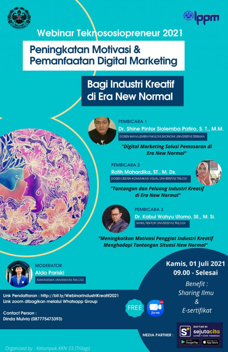 Webinar Teknososiopreneur 2021 “PENINGKATAN MOTIVASI & PEMANFAATAN DIGITAL MARKETING BAGI INDUSTRI KTREATIF DI ERA NEW NORMAL”
