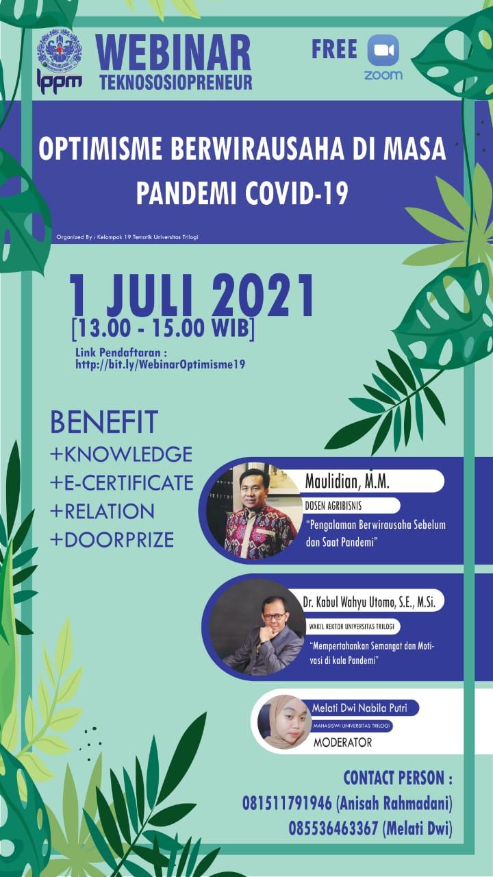 WEBINAR TEKNOSOSIOPRENEUR “OPTIMISME BERWIRAUSAHA DI MASA PANDEMI COVID-19”