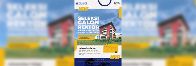 Seleksi Calon Rektor Universitas Trilogi Periode 2022-2026