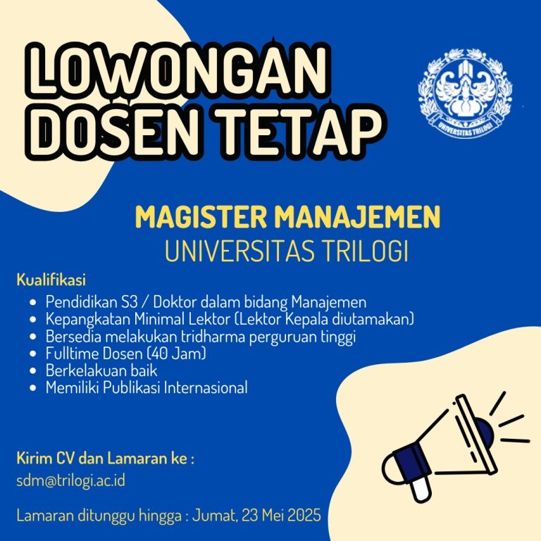 Lowongan Dosen Tetap – Magister Manajemen Universitas Trilogi