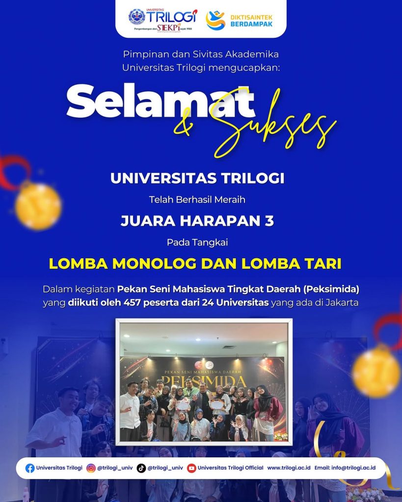 universitas trilogi berhasil meraih juara harapan 3 pada tangkai lomba monolog dan lomba tari, b